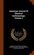 Cover-Bild zum Titel 'American Journal Of Physical Anthropology, Volume 3' von ''