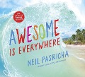 Awesome Is Everywhere - Neil Pasricha