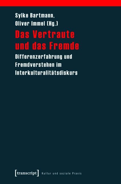 Das Vertraute und das Fremde - 