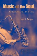Cover-Bild zum Titel 'Music of the Soul' von 'Joy S. Berger'