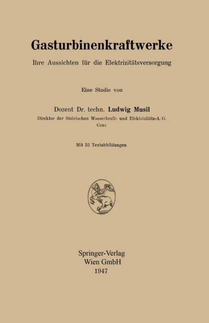 Gasturbinenkraftwerke - Ludwig Musil