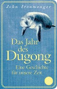 Cover-Bild zum Titel 'Das Jahr des Dugong - Eine Geschichte für unsere Zeit' von 'John Ironmonger'