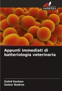 Cover-Bild zum Titel 'Appunti immediati di batteriologia veterinaria' von 'Zahid Kashoo, Gulzar Badroo'