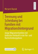 Cover-Bild zum Titel 'Trennung und Scheidung bei Familien mit Migrationshintergrund' von 'Meryem Bayrak'
