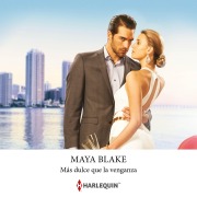Cover-Bild zum Titel 'Más dulce que la venganza' von 'Maya Blake'