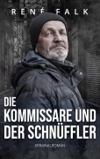 Cover-Bild zum Titel 'Die Kommissare und der Schnüffler' von 'René Falk'