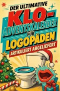 Cover-Bild zum Titel 'Der ultimative Klo-Adventskalender für Logopäden' von 'Henry Schneider'