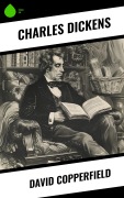 Cover-Bild zum Titel 'David Copperfield' von 'Charles Dickens'