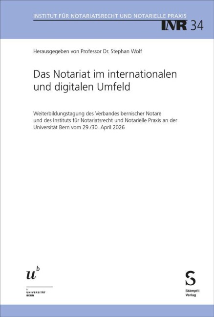 Das Notariat im internationalen und digitalen Umfeld - 