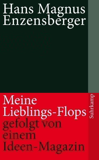 Meine Lieblings-Flops, gefolgt von einem Ideen-Magazin - Hans Magnus Enzensberger