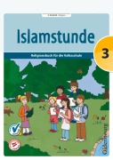 Cover-Bild zum Titel 'Islamstunde 3' von 'Claudia Ausweger, Said Topalovic, Ebru Yurtseven, Mevlida Mesanovic, Aida Tuhcic'