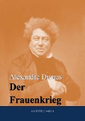 Der Frauenkrieg - Alexandré Dumas