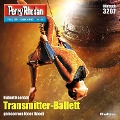 Cover-Bild zum Titel 'Perry Rhodan 3207: Transmitter-Ballett' von 'Hubert Haensel'