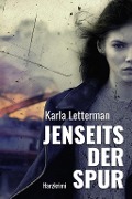Cover-Bild zum Titel 'Jenseits der Spur' von 'Karla Letterman'