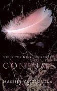 Cover-Bild zum Titel 'Consume (Other World Demonios, #5)' von 'Massiel Valenzuela'