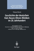 Cover-Bild zum Titel 'Geschichte der deutschen Hals-Nasen-Ohren-Kliniken im 20. Jahrhundert' von 'Tilman Brusis'