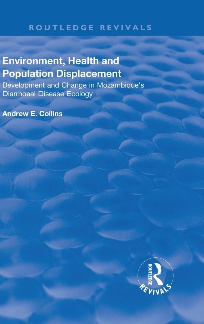 Environment, Health and Population Displacement - Andrew E. Collins