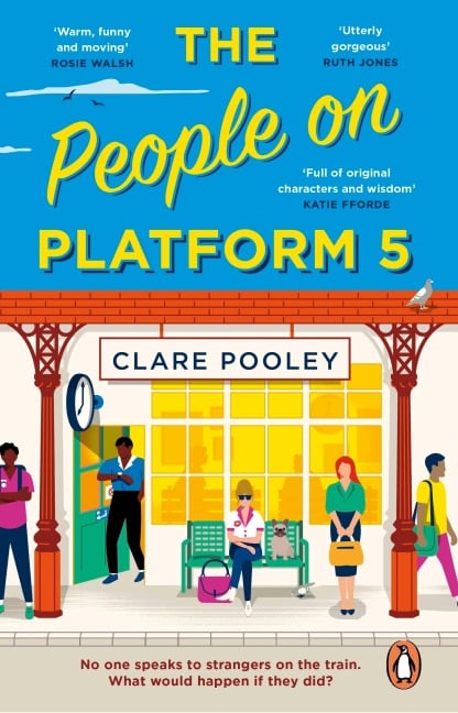The People on Platform 5 - Clare Pooley