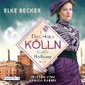 Cover-Bild zum Titel 'Das Haus Kölln. Große Hoffnung' von 'Elke Becker'