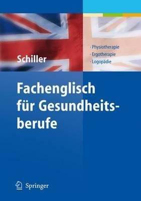 Fachenglisch für Gesundheitsberufe - Sandra Schiller