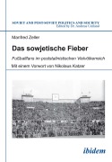 Cover-Bild zum Titel 'Das sowjetische Fieber' von 'Manfred Zeller'