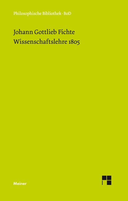Wissenschaftslehre (1805) - Johann Gottlieb Fichte