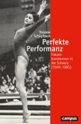 Cover-Bild zum Titel 'Perfekte Performanz' von 'Yvonne Schüpbach'