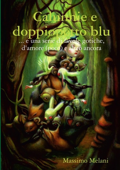 Calunnie e doppiopetto blu - Massimo Melani
