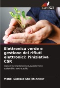 Cover-Bild zum Titel 'Elettronica verde e gestione dei rifiuti elettronici: l'iniziativa CSR' von 'Mohd. Sadique Shaikh Anwar'