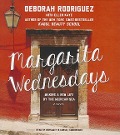 Margarita Wednesdays: Making a New Life by the Mexican Sea - Deborah Rodriguez