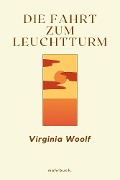 Die Fahrt zum Leuchtturm - Virginia Woolf
