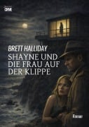 Cover-Bild zum Titel 'SHAYNE UND DIE FRAU AUF DER KLIPPE' von 'Brett Halliday'