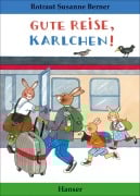 Cover-Bild zum Titel 'Gute Reise, Karlchen!' von 'Rotraut Susanne Berner'