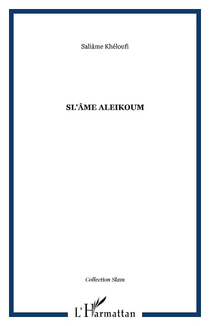 Sl'âme Aleikoum - Saliâme Khéloufi