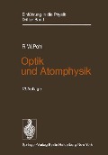 Optik und Atomphysik - Robert W. Pohl