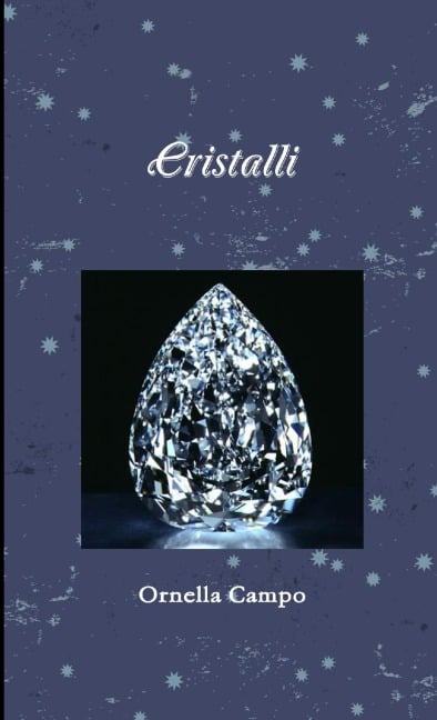 Cristalli - Ornella Campo