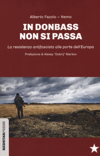 In Donbass non si passa. La resistenza anifascista alle porte dell'Europa - Alberto Fazolo, Nemo