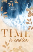 Cover-Bild zum Titel 'Time is endless' von 'Ophelia Rose'