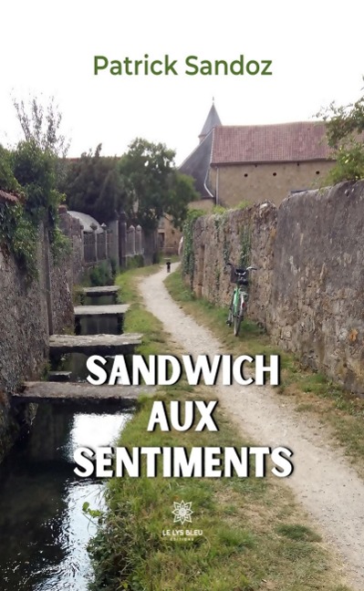 Sandwich aux sentiments - Patrick Sandoz