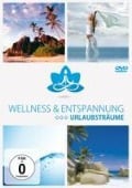 Urlaubsträume - Wellness & Entspannung