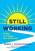 Cover-Bild zum Titel 'Still Working' von 'Robert L Dilenschneider'