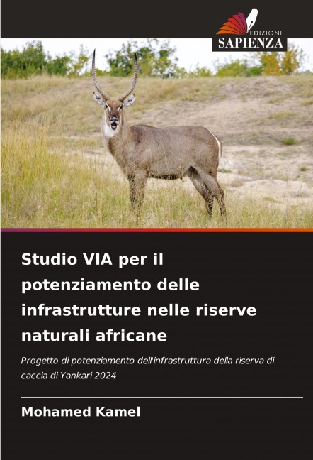 Studio VIA per il potenziamento delle infrastrutture nelle riserve naturali africane - Mohamed Kamel