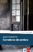 Corredores de sombra - Agustín Fernández Paz