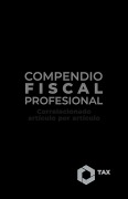 Compendio Fiscal Profesional 2025 - José Pérez Chávez, Raymundo Fol Olguín