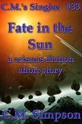 Cover-Bild zum Titel 'Fate in the Sun (C.M.'s Singles, #33)' von 'C. M. Simpson'