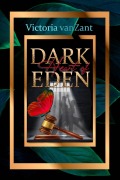 DARK Heart of EDEN 2 - Victoria vanZant