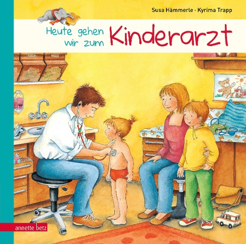 Anna und Max gehen zum Kinderarzt - Susa Hämmerle