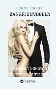 Cover-Bild zum Titel 'Kanarienvögeln' von 'Conny Lingus'