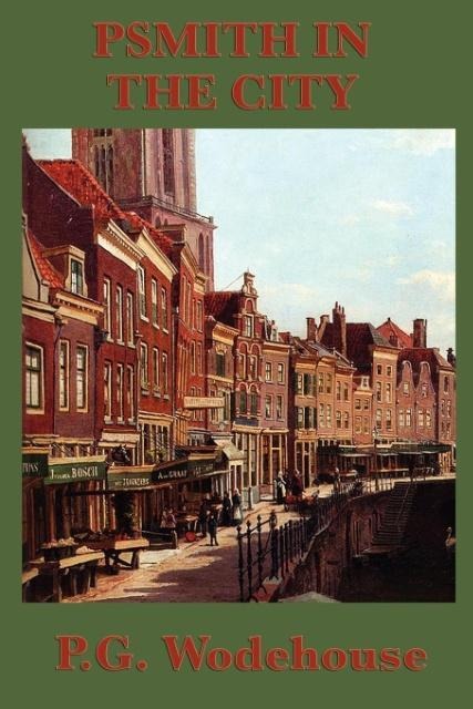 Psmith in the City - P. G. Wodehouse