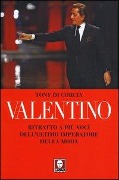 Cover-Bild zum Titel 'Valentino. Ritratto a più voci dell'ultimo imperatore della moda' von 'Tony Di Corcia'